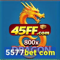 5577bet com